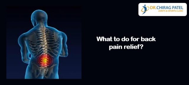 What to Do for Back Pain Relief | Hip Surgeon | Dr Chirag Patel