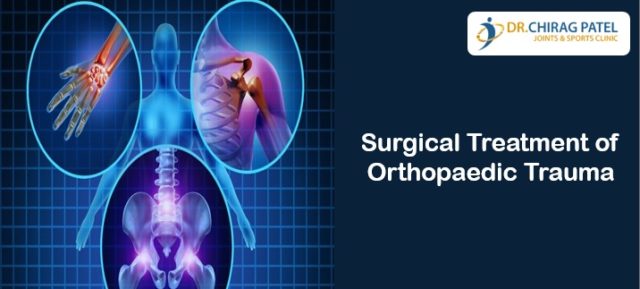Surgical Treatment Of Orthopaedic Trauma Drchirag Patel