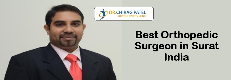 Best Orthopedic Surgeon in Surat India