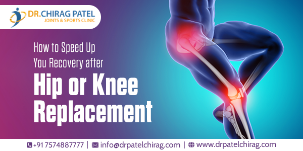 tips for faster recovery after knee and hip replacement surgery