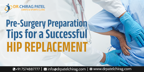 Why Early Planning Matters for a Successful Hip Replacement