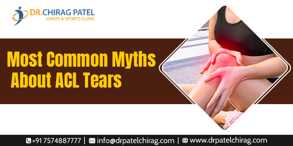 Common Myths About ACL Tears | Dr. Chirag Patel