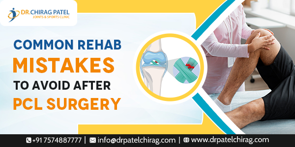 Common Recovery Mistakes After a PCL Injury | Dr Chirag Patel | PCL Tear Treatment Surgeon in Mumbai