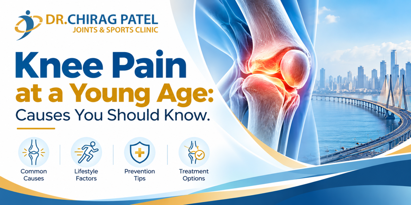 Knee Pain at Young Age - Causes - Dr Chirag Patel Mumbai